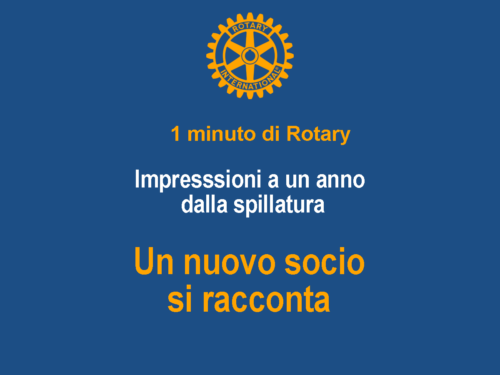 1 minuto di Rotary: un nuovo socio si racconta